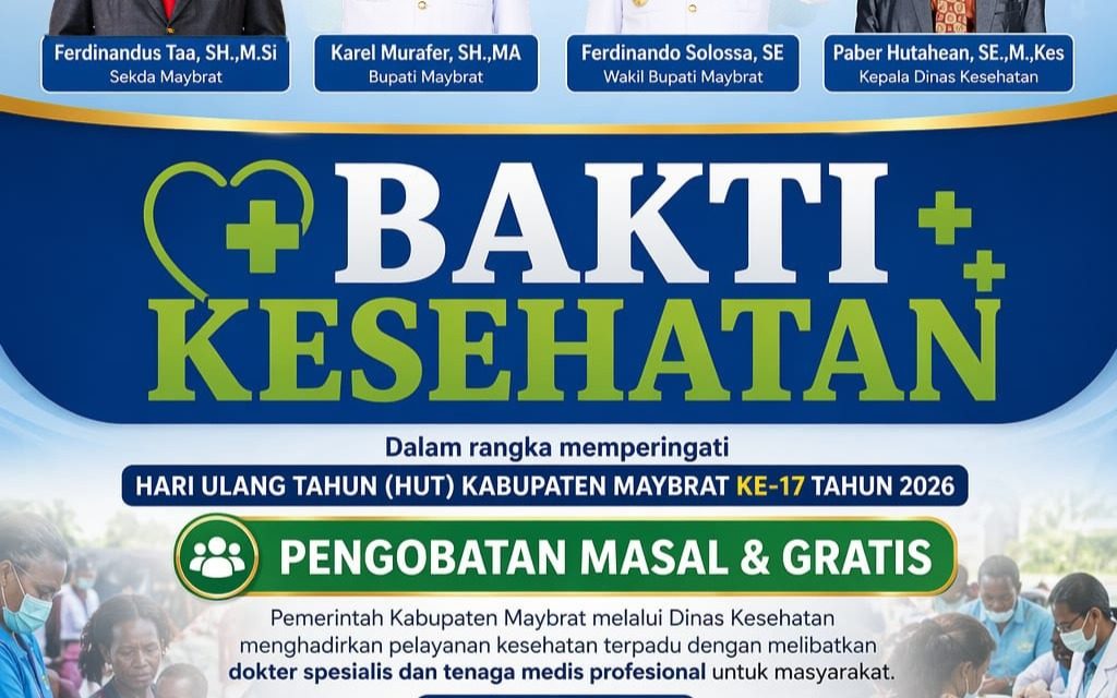 Pemkab Maybrat Gelar Bakti Kesehatan dan Pengobatan Gratis Sambut HUT ke-17