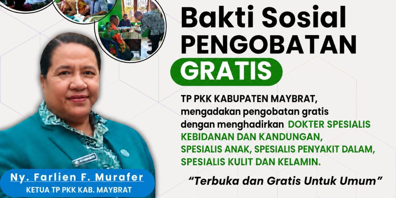 TP PKK Kabupaten Maybrat Gelar Bakti Sosial Pengobatan Gratis, Hadirkan Empat Dokter Spesialis